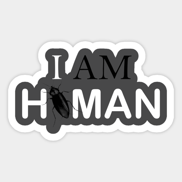 I AM HUMAN Sticker by Cendello